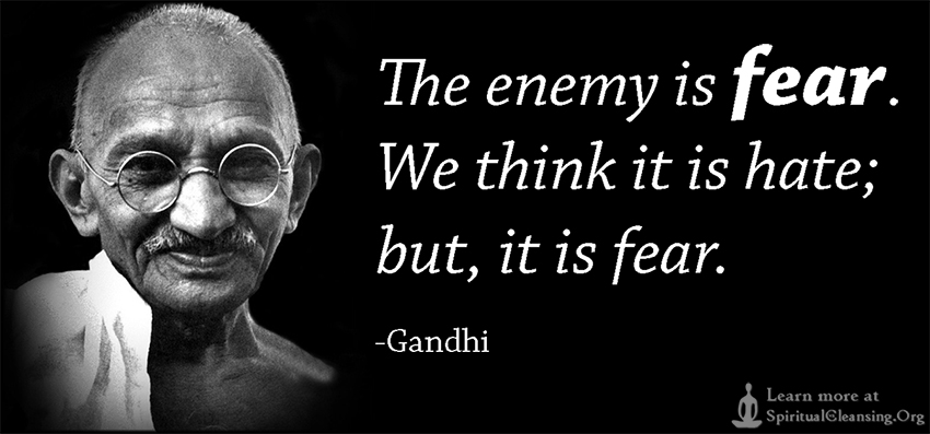 The-enemy-is-fear.-We-think-it-is-hate-but-it-is-fear.