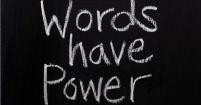 blog-The-Power-Of-Words-–-How-Your-Words-Create-Your-World-400x209